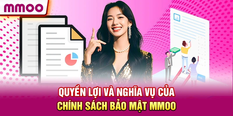 Chính Sách Bảo Mật MMOO: Đảm Bảo An Toàn Nền Tảng Cá Cược 6 Quyền lợi và nghĩa vụ của chính sách bảo mật MMOO